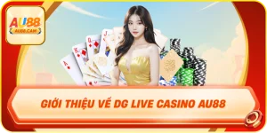 Giới thiệu về dg live casino au88